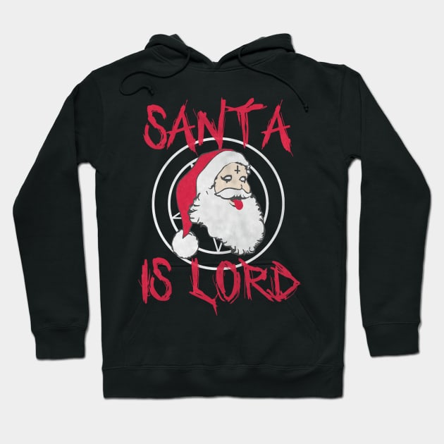 SANTA IS LORD Hoodie by toruandmidori